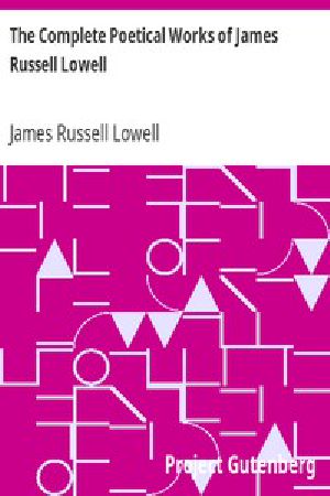 [Gutenberg 13310] • The Complete Poetical Works of James Russell Lowell